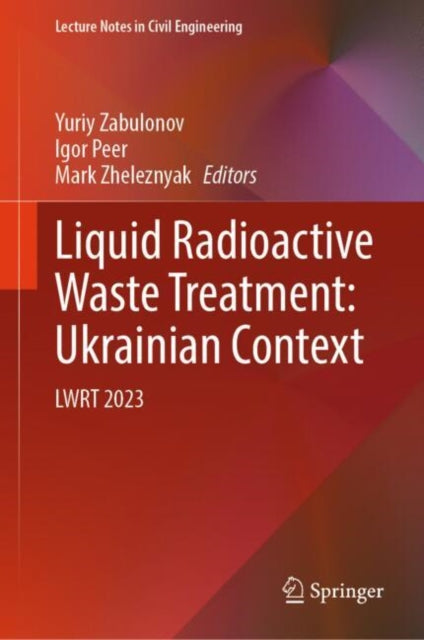 Liquid Radioactive Waste Treatment: Ukrainian Context cover