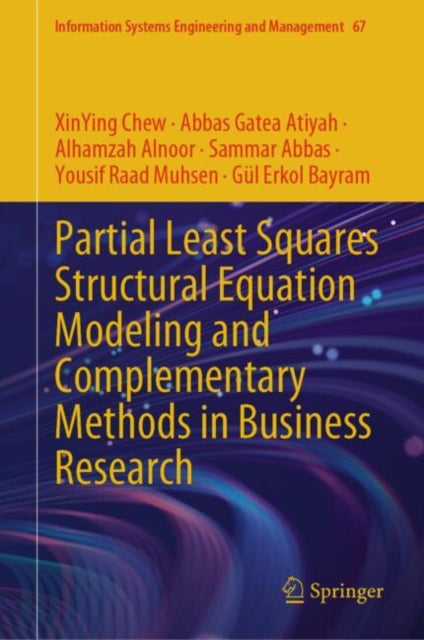 Partial Least Squares Structural Equation Modeling and Complementary Methods in Business Research cover