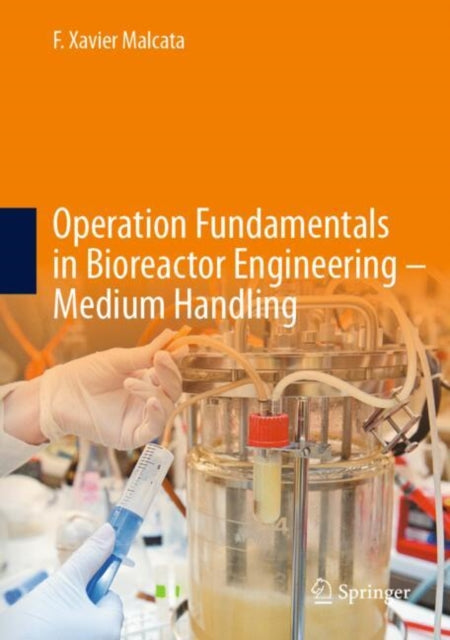 Operation Fundamentals in Bioreactor Engineering-Medium Handling cover