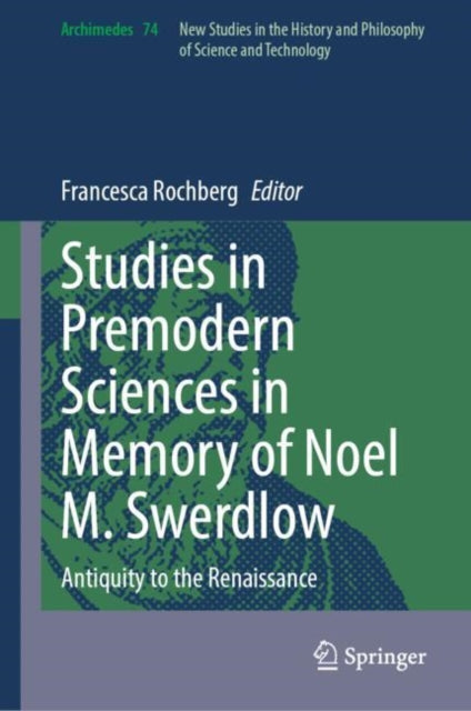 Studies in Premodern Sciences in Memory of Noel M. Swerdlow cover