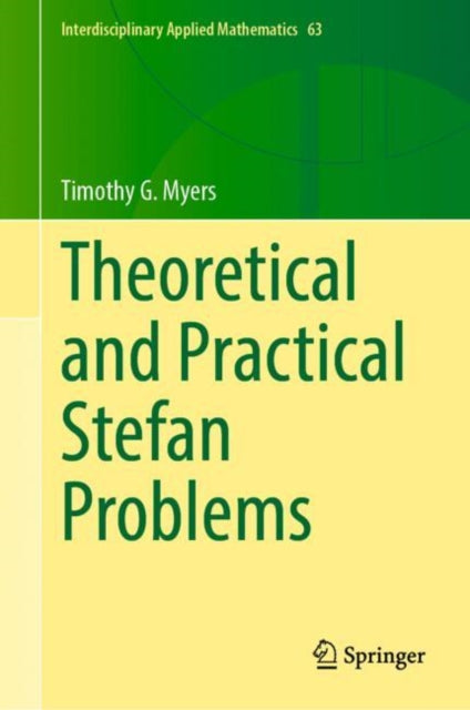 Theoretical and Practical Stefan Problems cover
