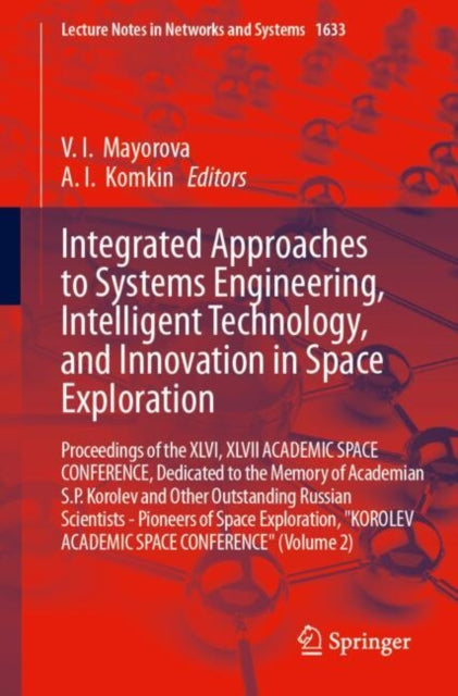 Integrated Approaches to Systems Engineering, Intelligent Technology, and Innovation in Space Exploration cover