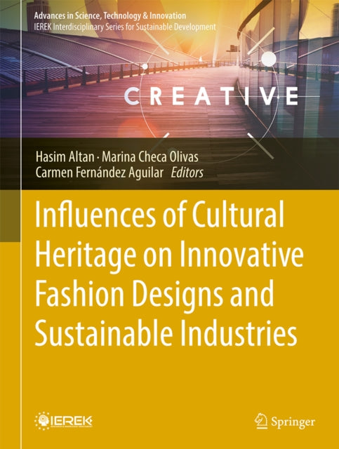 Influences of Cultural Heritage on Innovative Fashion Designs and Sustainable Industries cover