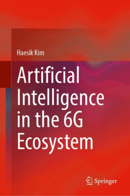 Artificial Intelligence in the 6G Ecosystem cover