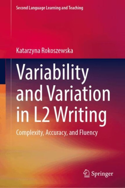 Variability and Variation in L2 Writing cover
