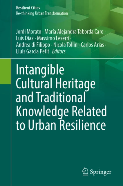 Intangible Cultural Heritage and Traditional Knowledge Related to Urban Resilience cover
