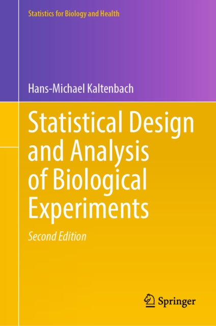 Statistical Design and Analysis of Biological Experiments cover