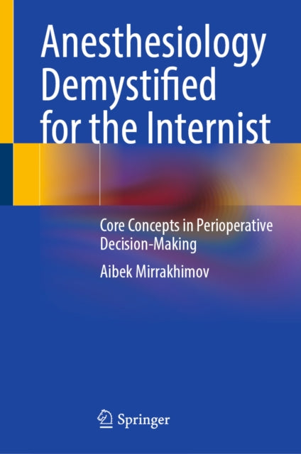 Anesthesiology Demystified for the Internist cover