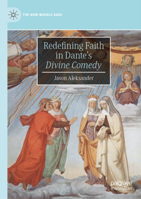 Redefining Faith in Dante’s "Divine Comedy" cover