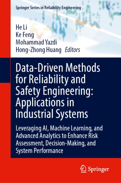 Data-Driven Methods for Reliability and Safety Engineering: Applications in Industrial Systems cover