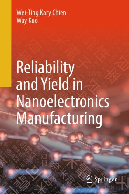 Reliability and Yield in Nanoelectronics Manufacturing cover