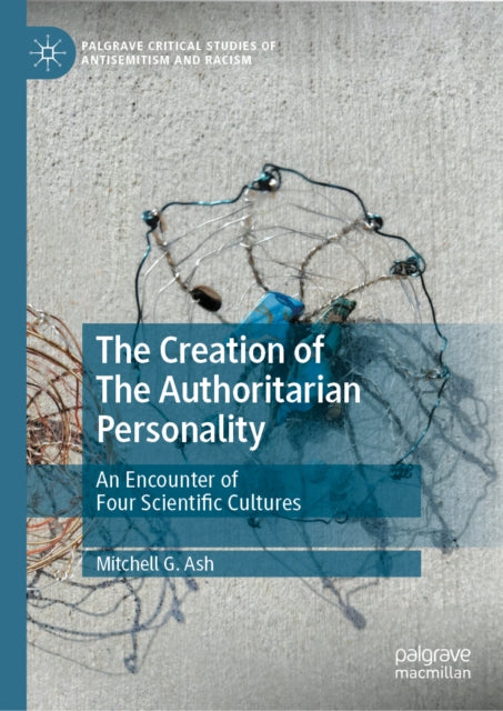 The Creation of 'The Authoritarian Personality' cover