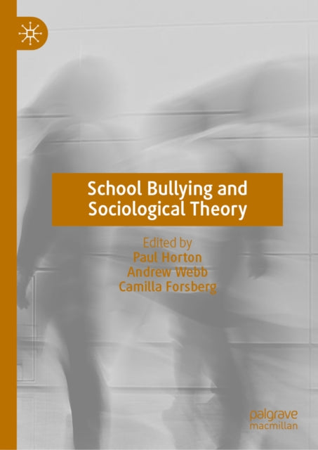 School Bullying and Sociological Theory cover