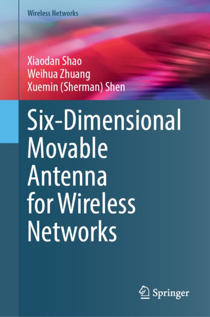 Six-Dimensional Movable Antenna for Wireless Networks cover