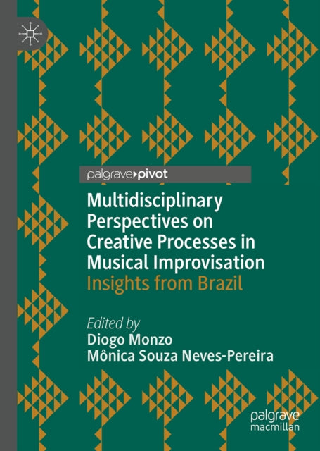 Multidisciplinary Perspectives on Creative Processes in Musical Improvisation cover