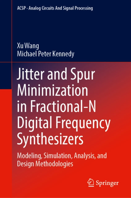Jitter and Spur Minimization in Fractional-N Digital Frequency Synthesizers cover