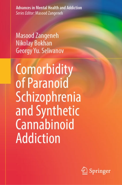 Comorbidity of Paranoid Schizophrenia and Synthetic Cannabinoid Addiction cover