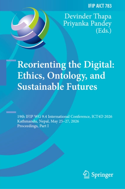 Reorienting the Digital: Ethics, Ontology, and Sustainable Futures cover