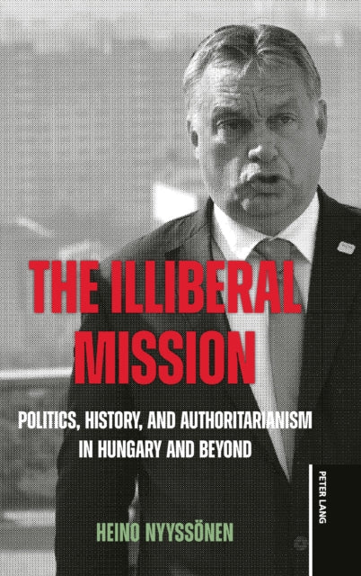 The Illiberal Mission cover