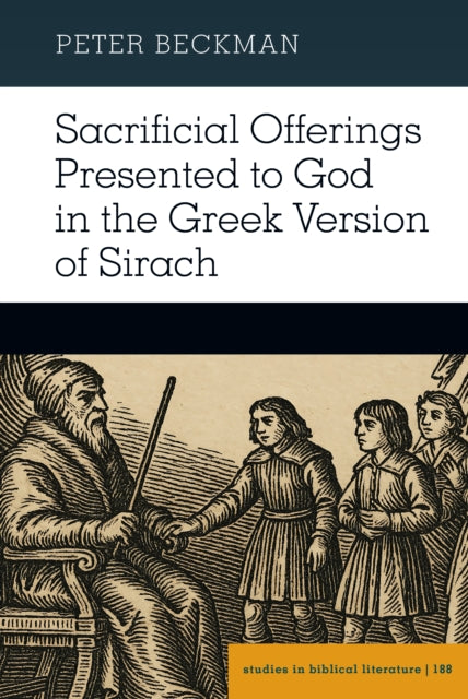 Sacrificial Offerings Presented to God in the Greek Version of Sirach cover