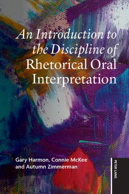 An Introduction to the Discipline of Rhetorical Oral Interpretation cover