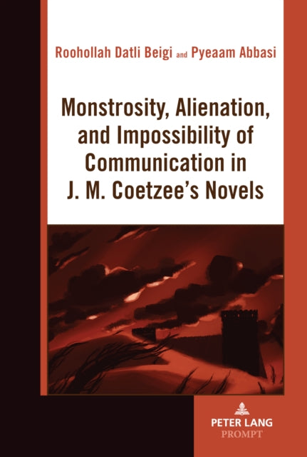 Monstrosity, Alienation and Impossibility of Communication in J. M. Coetzee's Novels cover