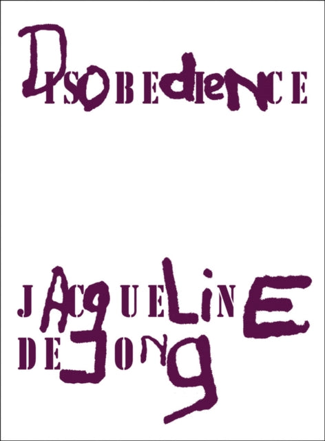 Jacqueline de Jong: Disobedience cover