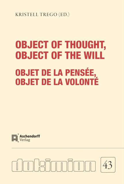 Object of thought, Object of the will / Objet de la pensee, Objet de la volonte : cover