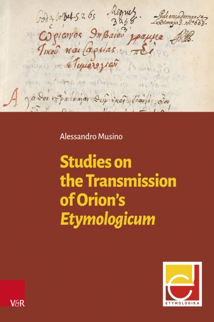 Studies on the Transmission of Orion's Etymologicum cover