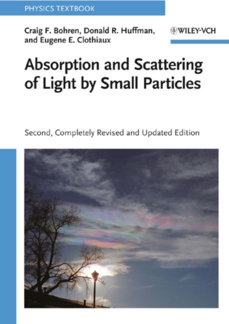 Absorption and Scattering of Light by Small Particles cover
