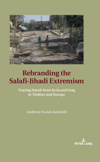 Rebranding the Salafi-Jihadi Extremism cover