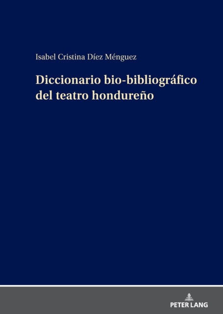 Diccionario bio-bibliográfico del teatro hondureño cover