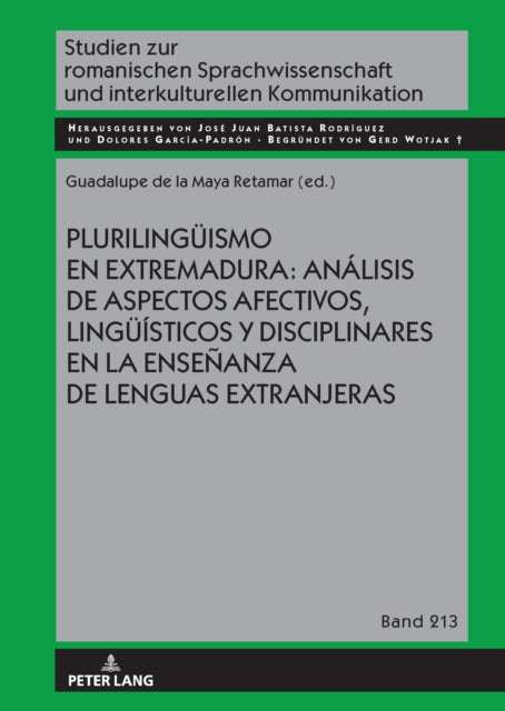 Plurilingueismo en Extremadura: Análisis de aspectos afectivos, lingueísticos y disciplinares en la enseñanza de lenguas extranjeras cover