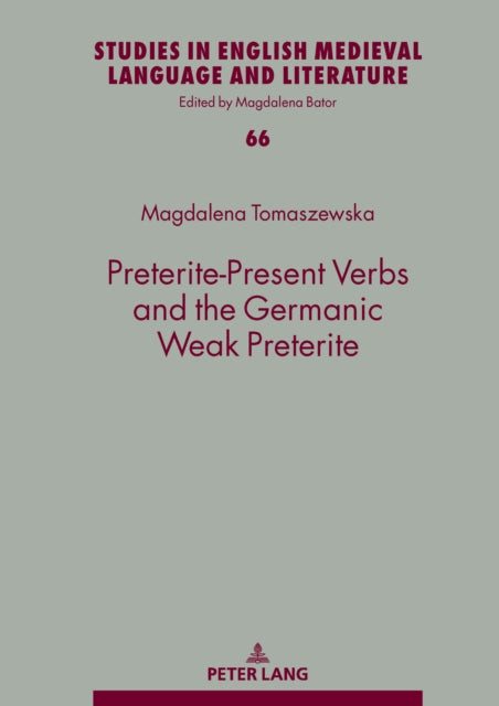 Preterite-Present Verbs and the Germanic Weak Preterite cover