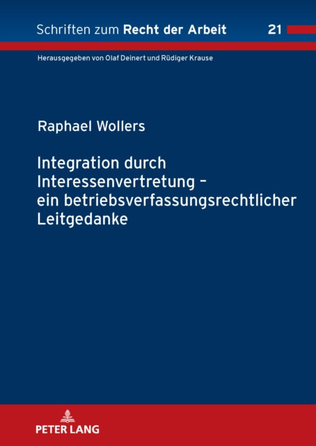 Integration durch Interessenvertretung – ein betriebsverfassungsrechtlicher Leitgedanke cover