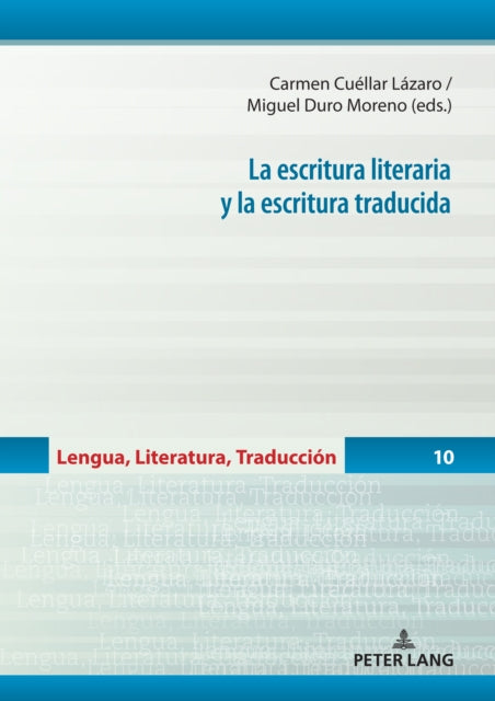 La escritura literaria y la escritura traducida cover