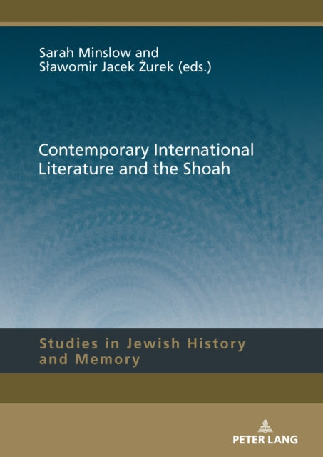 Contemporary International Literature and the Shoah cover