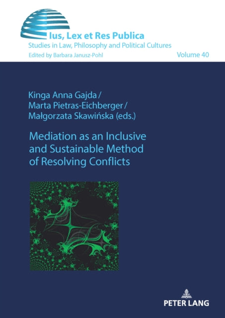 Mediation as an Inclusive and Sustainable Method of Resolving Conflicts cover