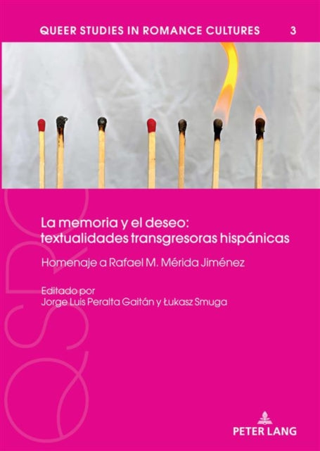 La memoria y el deseo: textualidades transgresoras hispánicas cover