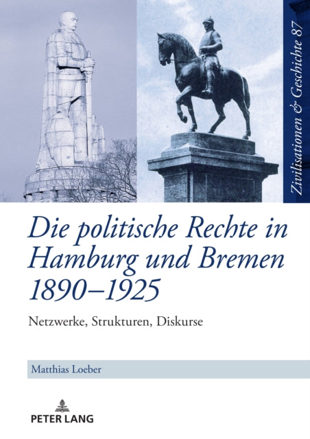 Die politische Rechte in Hamburg und Bremen 1890–1925 cover