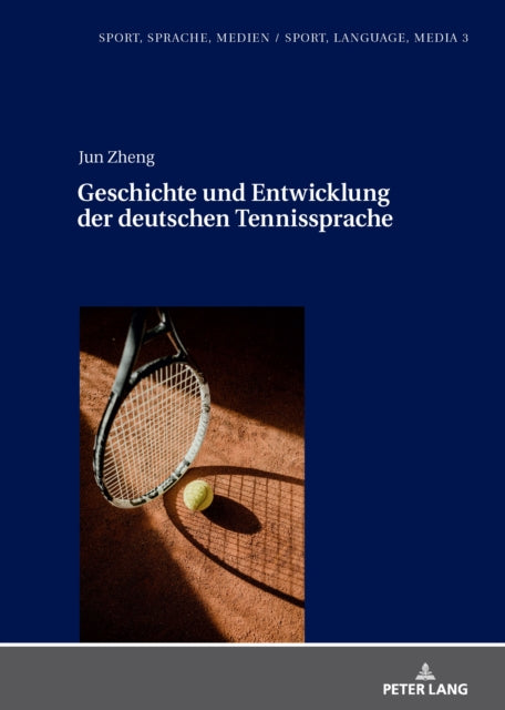 Geschichte und Entwicklung der deutschen Tennissprache cover