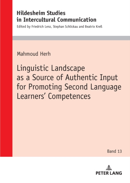 Linguistic Landscape as a Source of Authentic Input for Promoting Second Language Learners’ Competences cover