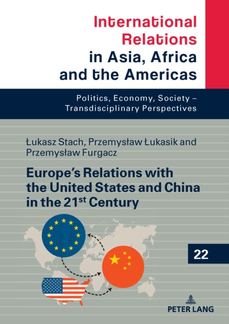 Europe’s Relations with the United States and China in the 21st Century cover