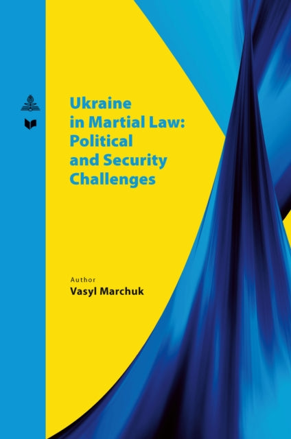 Ukraine in martial law: political and security challenges. cover