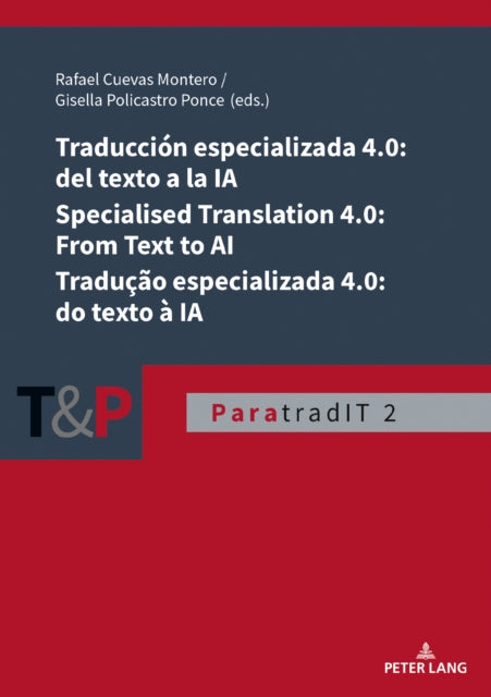 Traducción especializada 4.0: del texto a la IA / Specialised Translation 4.0: From Text to AI / Tradução especializada 4.0: do texto à IA cover