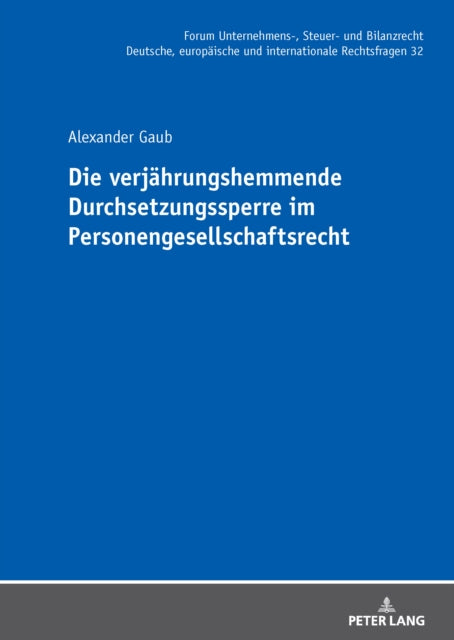 Die verjaehrungshemmende Durchsetzungssperre im Personengesellschaftsrecht cover