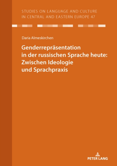 Genderrepraesentation in der russischen Sprache heute: Zwischen Ideologie und Sprachpraxis cover