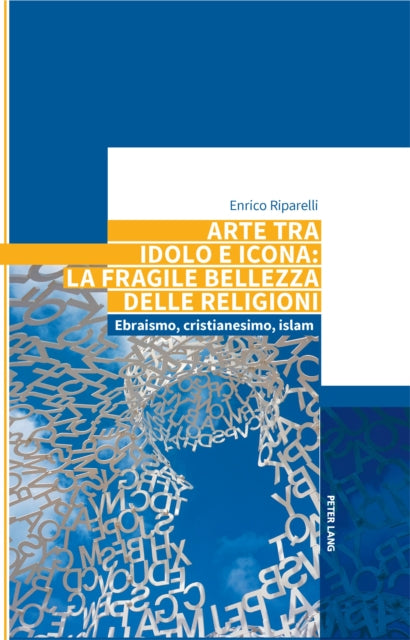 Arte tra idolo e icona: la fragile bellezza delle religioni cover