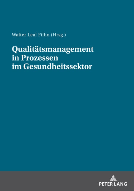 Qualitaetsmanagement in Prozessen im Gesundheitssektor cover
