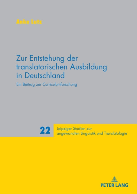 Zur Entstehung der translatorischen Ausbildung in Deutschland cover